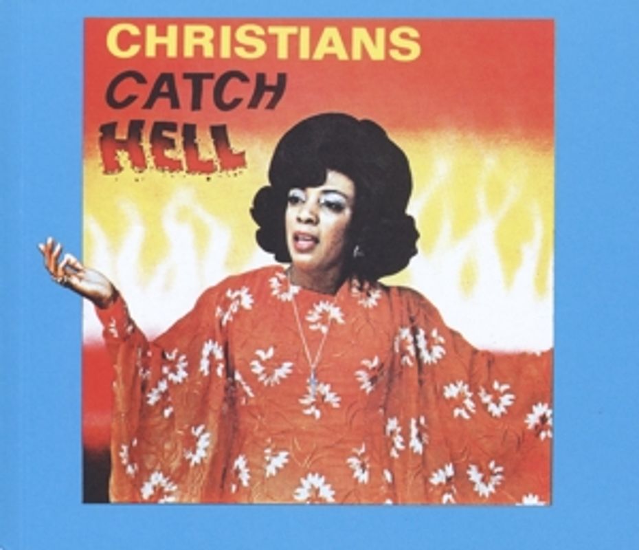 Honest Jons/Various - Christians Catch Hell:Gospel Roots 1976-79