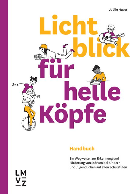 Lichtblick für helle Köpfe / Handbuch inkl. Arbeitsmaterialien