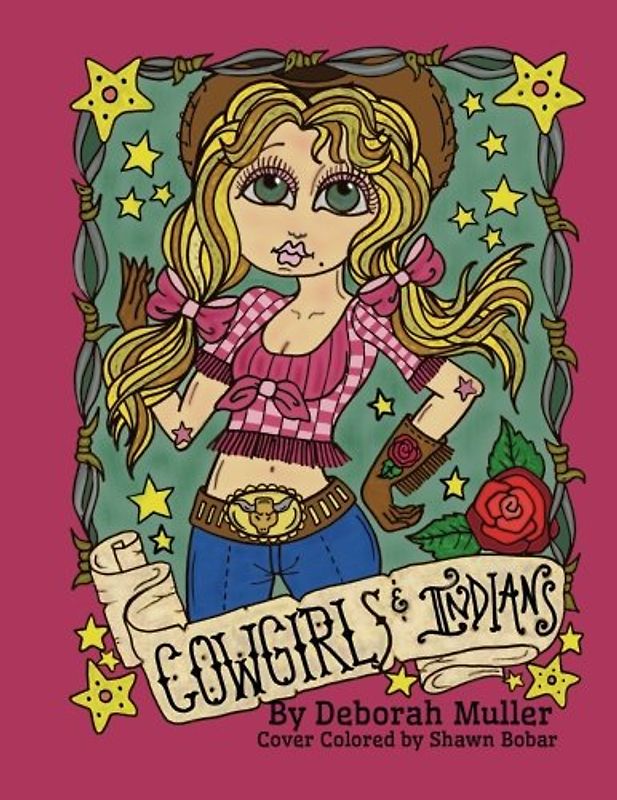 Cowgirls and Indians: Cowgirls and Indians by Deborah Muller