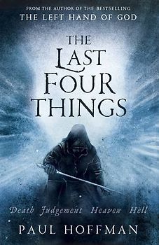 The Last Four Things - Paul Hoffman [Hardcover]