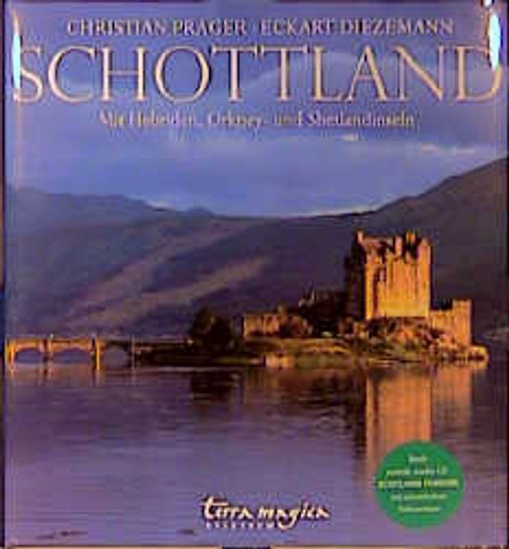 Schottland. Mit Hebriden, Orkney- und Shetlandinseln