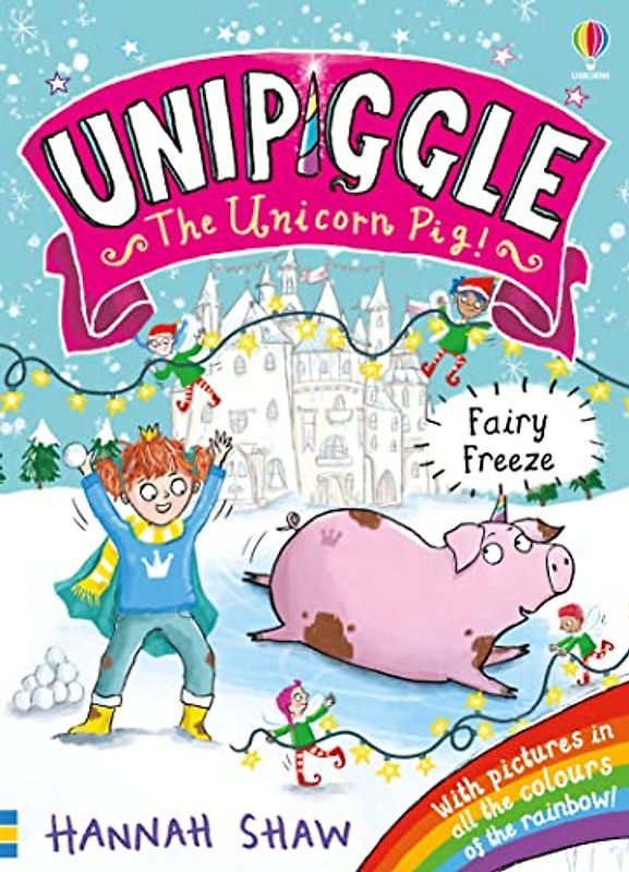 Unipiggle: Fairy Freeze (Unipiggle the Unicorn Pig)