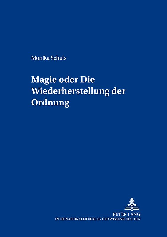 Magie oder: Die Wiederherstellung der Ordnung