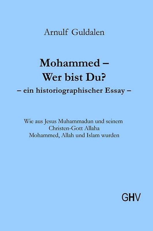Mohammed – Wer bist Du?