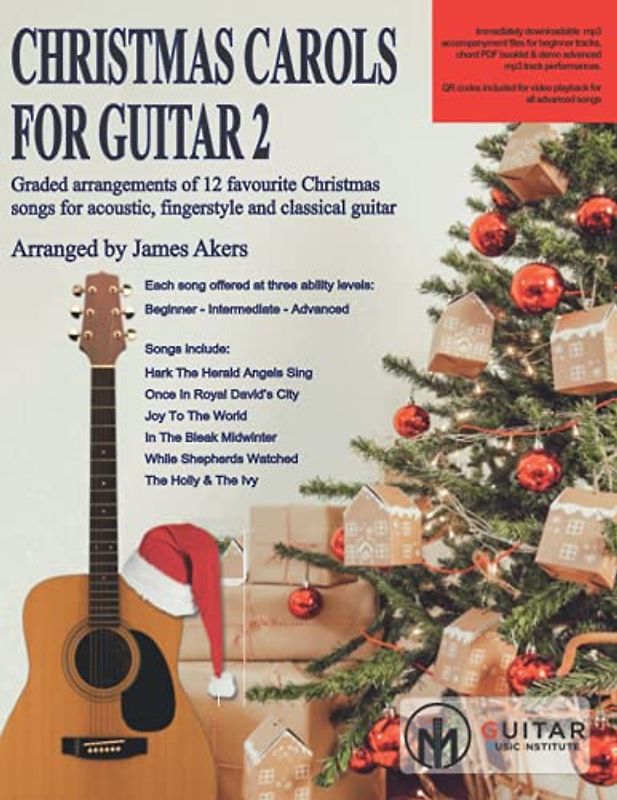Christmas Carols For Guitar 2: Graded arrangements of 12 favourite Christmas songs for acoustic, fingerstyle and classical guitar (Christmas Carol guitar arrangements and songs, Band 2)
