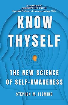 Know Thyself: How The New Science of Self Awareness Gives Us The Edge