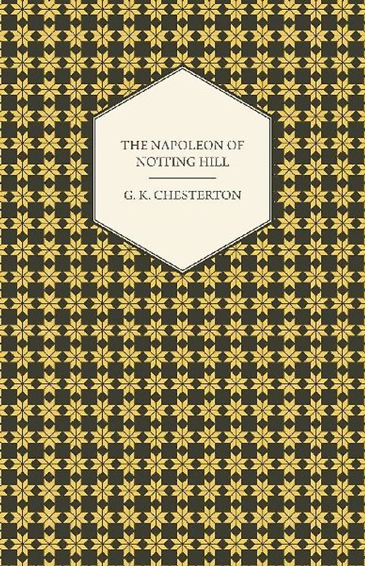 The Napoleon of Notting Hill