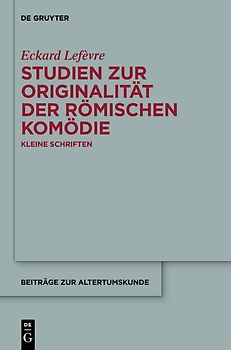 Studien zur Originalität der römischen Komödie
