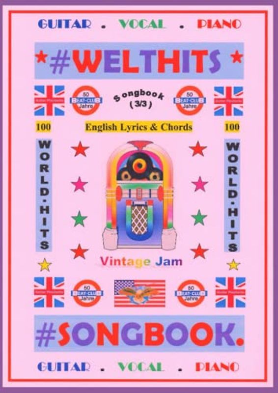 100 Englische Welthits (3/3) + 100 Gitarren-Playbacks (MP3) - Songbook: Songbook mit Texten und Akkorden