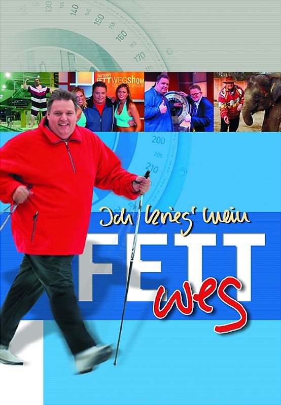 Ich krieg´ mein Fett weg