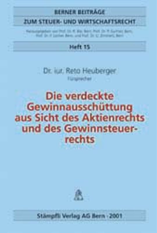 Die verdeckte Gewinnausschüttung aus Sicht des Aktienrechts und des Gewinnsteuerrechts