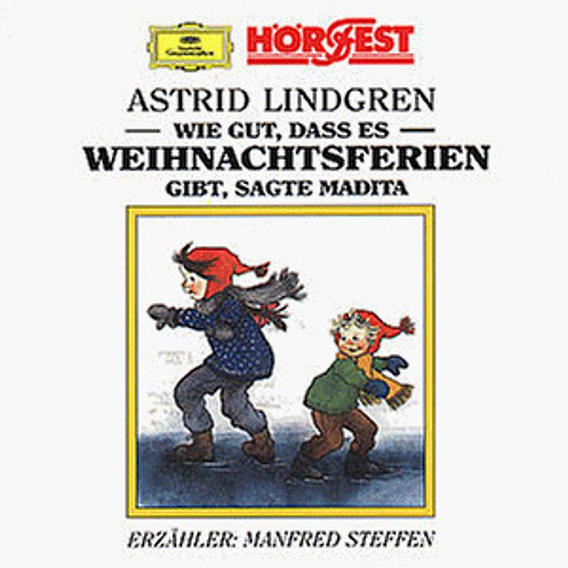 Manfred Steffen - Wie Gut,Dass Es Weihnachtsferien Gibt,Sagte Madita