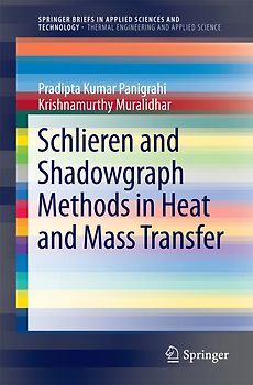 Schlieren and Shadowgraph Methods in Heat and Mass Transfer