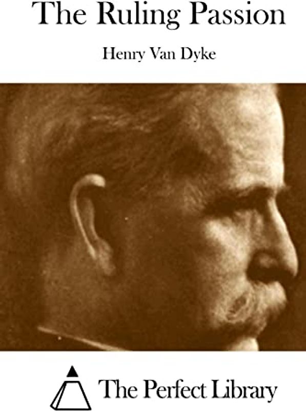 The Ruling Passion (Perfect Library)