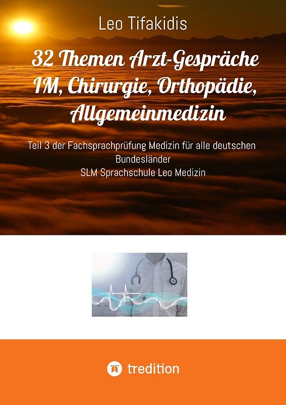 32 Themen Arzt Gespräche IM, Chirurgie, Orthopädie, Allgemeinmedizin
