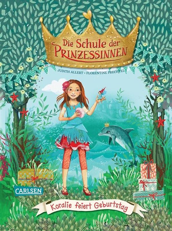 Die Schule der Prinzessinnen 5: Koralie feiert Geburtstag
