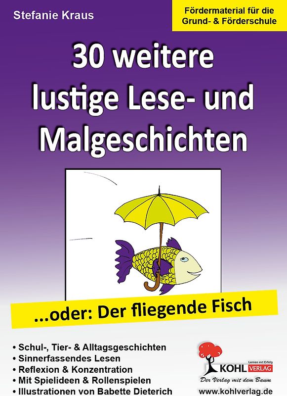 30 witzige Lese- & Malgeschichten... oder: Der fliegende Fisch