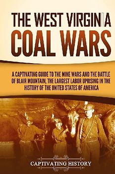 The West Virginia Coal Wars