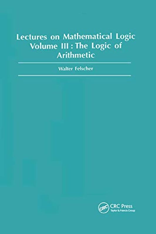 Logic of Arithmetic (Lectures on Mathematical Logic)