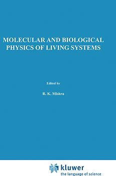Molecular and Biological Physics of Living Systems