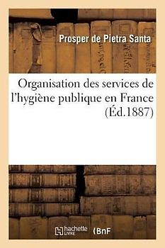 Organisation Des Services de l'Hygiène Publique En France