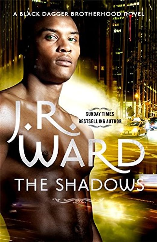 The Shadows (Black Dagger Brotherhood Series) - Ward, J. R.