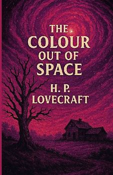 The Color Out Of Space(Illustrated)