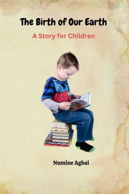 The Birth of Our Earth: A Story for Children