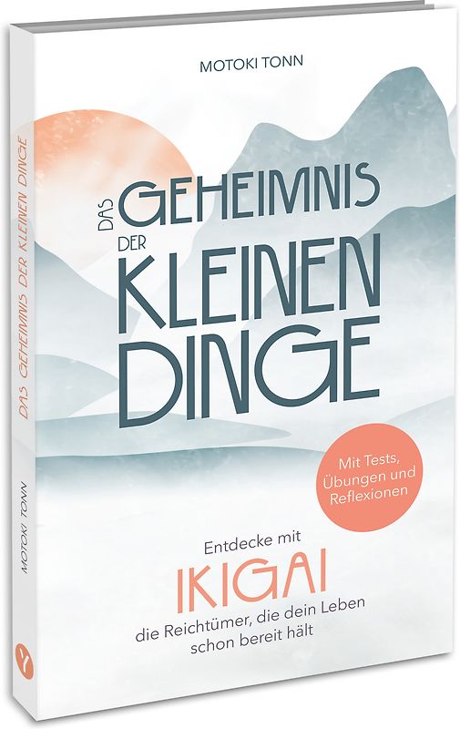 Ikigai: Das Geheimnis der kleinen Dinge