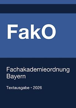 FakO - Fachakademieordnung Bayern 2026