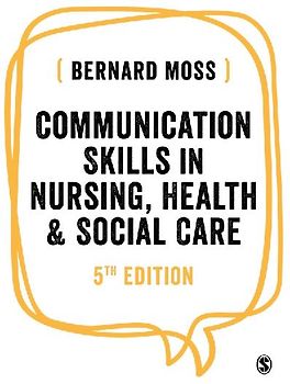 Communication Skills in Nursing, Health and Social Care