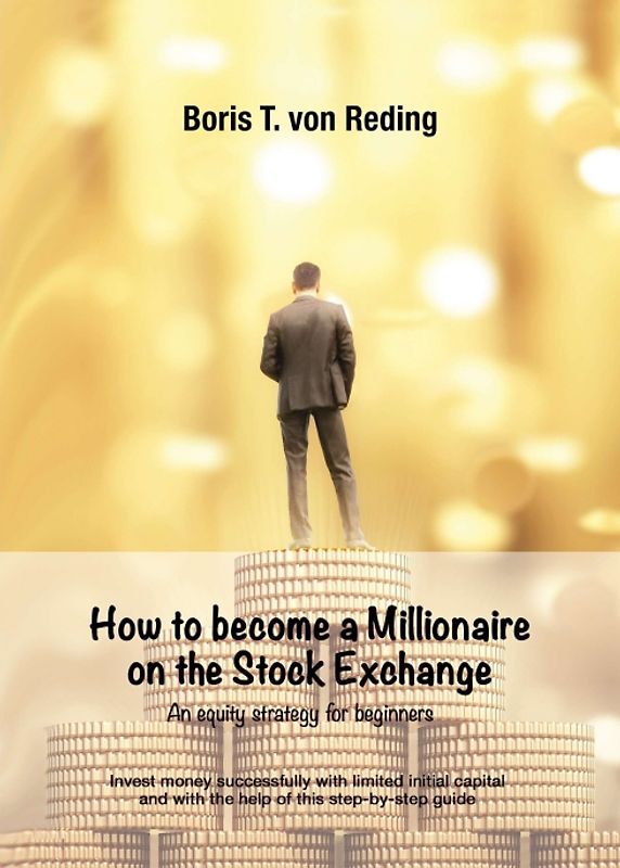 How to become a Millionaire on the Stock Exchange