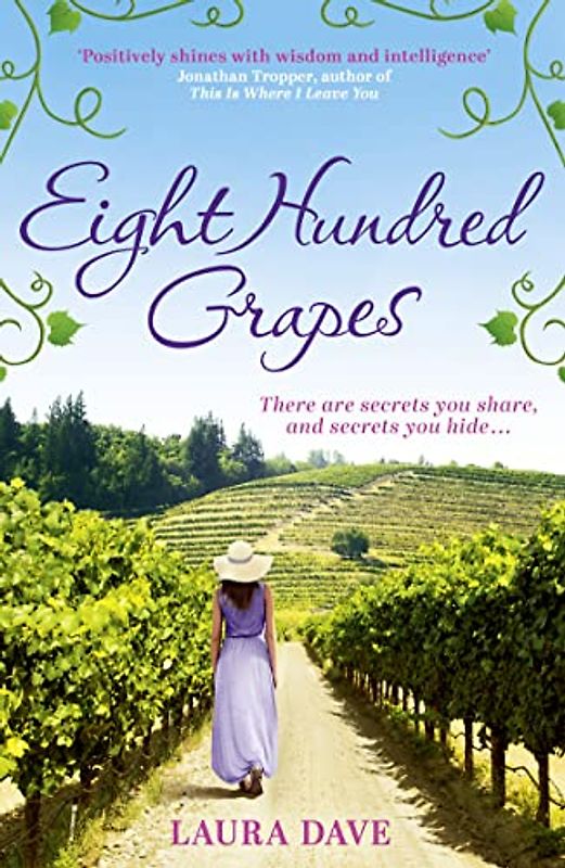 Eight Hundred Grapes: The gripping and escapist read from the No.1 million-copy bestselling author of THE LAST THING HE TOLD ME