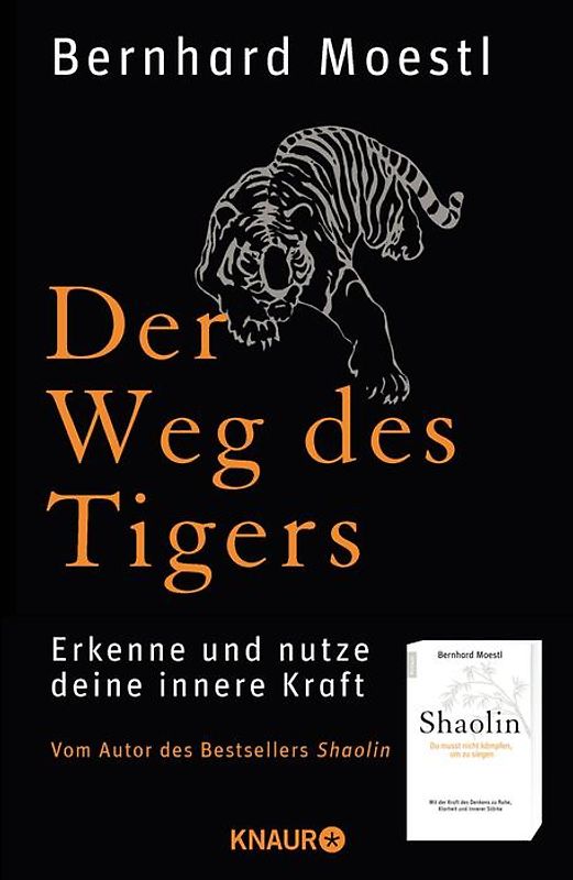 Der Weg des Tigers. Erkenne und nutze deine innere Kraft