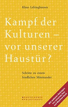 Kampf der Kulturen - vor unserer Haustür?