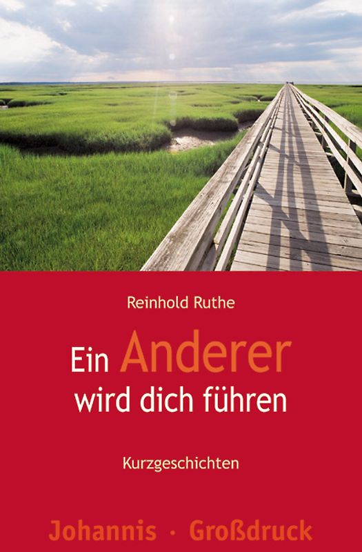 Ein Anderer wird dich führen