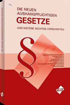 Die neuen aushangpflichtigen Gesetze und weitere wichtige Vorschriften