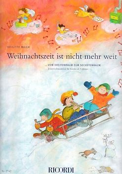 Die kleinen Blockflötengeschichten - Band 2. Weihnachtszeit ist nicht mehr weit. ... vom Dreitonraum zum Sechstonraum. Unterrichtsmaterial für Kinder ab 5 Jahren