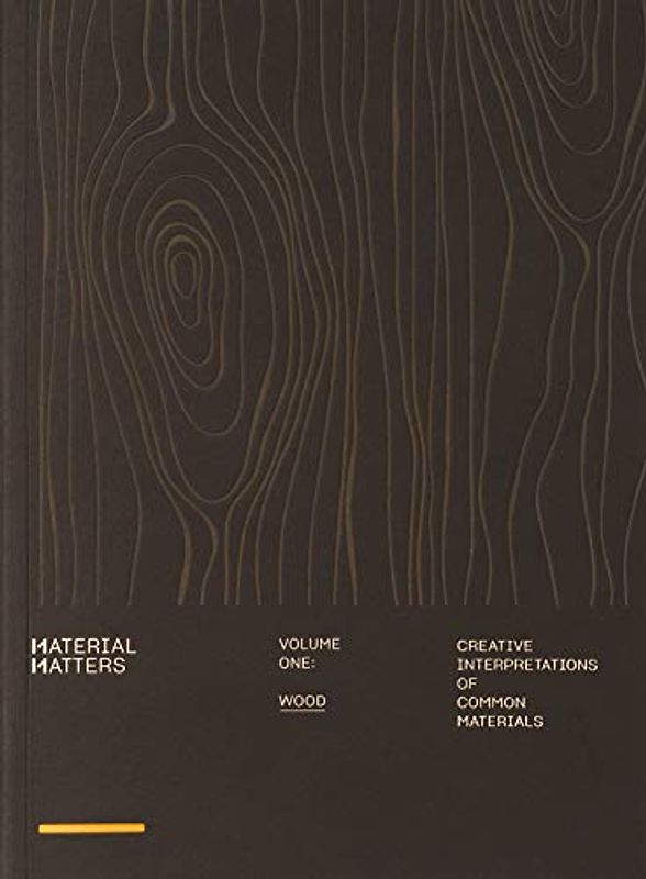 Material Matters 01: Wood
