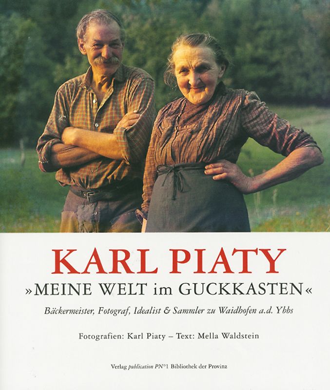 Karl Piaty "Meine Welt im Guckkasten"