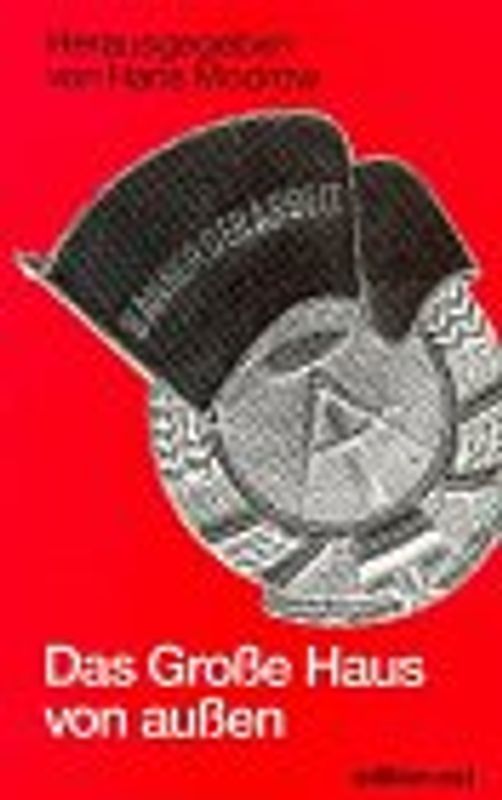 Das Grosse Haus von aussen. Wie SED-Funktionäre in der Provinz das ZK der SED erlebten