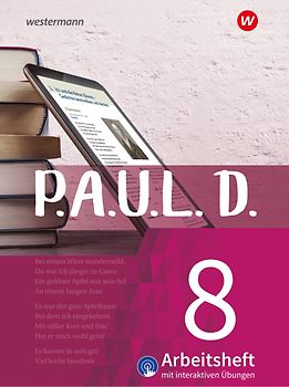 P.A.U.L. D. - Persönliches Arbeits- und Lesebuch Deutsch - Für Gymnasien und Gesamtschulen - Neubearbeitung