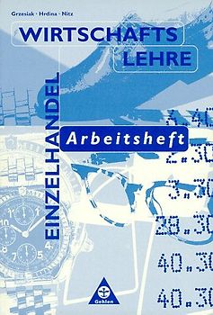 Lernfeldorientierte Wirtschaftslehre. Einzelhandel. Lehr-/Fachbuch / Arbeitsheft