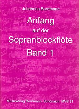 Anfang auf der Sopranblockflöte - Band 1