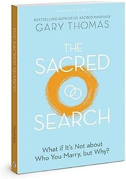 The Sacred Search: What If It's Not About Who You Marry, but Why?
