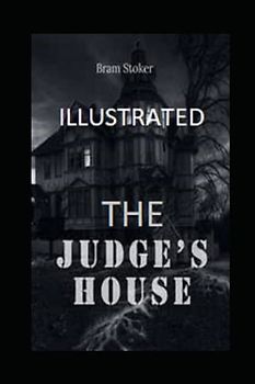 The Judge's House Illustrated