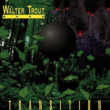 Walter & Band Trout - Transition