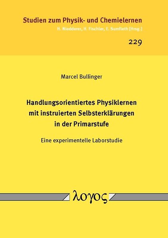Handlungsorientiertes Physiklernen mit instruierten Selbsterklärungen in der Primarstufe. Eine experimentelle Laborstudie