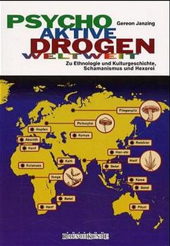 Psychoaktive Drogen Weltweit