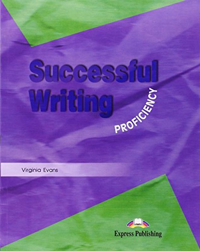 Successful Writing: Student's Book Proficiency - Virginia Evans